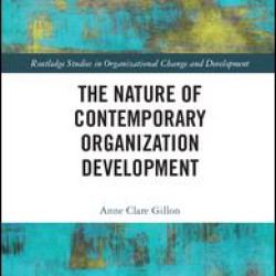 The Nature of Contemporary Organization Development The Nature of Contemporary Organization Development