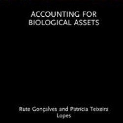 Accounting for Biological Assets Accounting for Biological Assets
