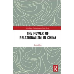 The Power of Relationalism in China The Power of Relationalism in China
