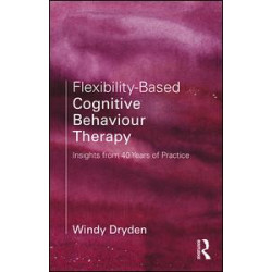 Flexibility-Based Cognitive Behaviour Therapy Flexibility-Based Cognitive Behaviour Therapy