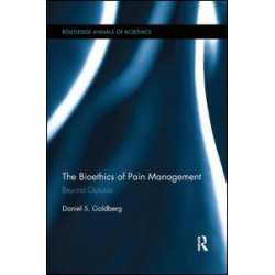 The Bioethics of Pain Management