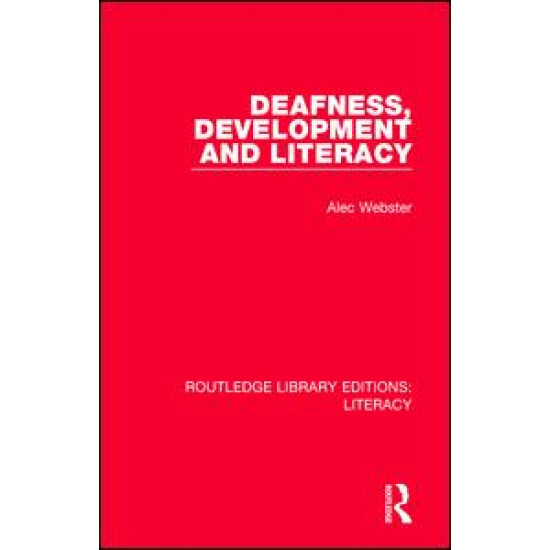 Deafness, Development and Literacy