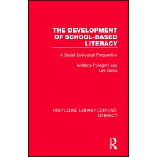 The Development of School-based Literacy The Development of School-based Literacy
