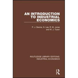 An Introduction to Industrial Economics An Introduction to Industrial Economics