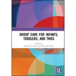 Group Care for Infants, Toddlers, and Twos