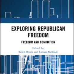 Exploring Republican Freedom Exploring Republican Freedom