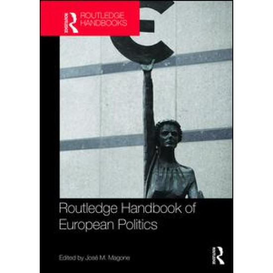 Routledge Handbook of European Politics Routledge Handbook of European Politics