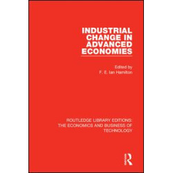 Industrial Change in Advanced Economies Industrial Change in Advanced Economies