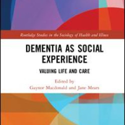 Dementia as Social Experience Dementia as Social Experience