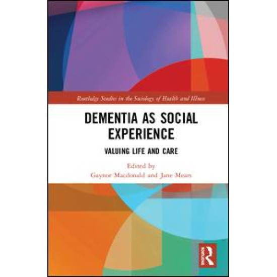 Dementia as Social Experience