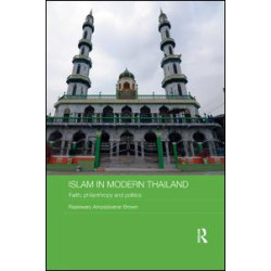 Islam in Modern Thailand Islam in Modern Thailand