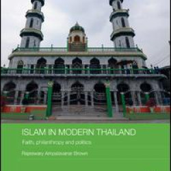 Islam in Modern Thailand Islam in Modern Thailand