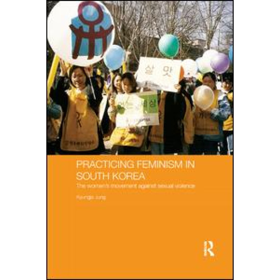 Practicing Feminism in South Korea Practicing Feminism in South Korea