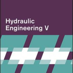 Hydraulic Engineering V Hydraulic Engineering V