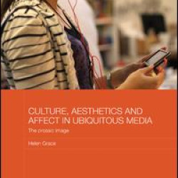 Culture, Aesthetics and Affect in Ubiquitous Media