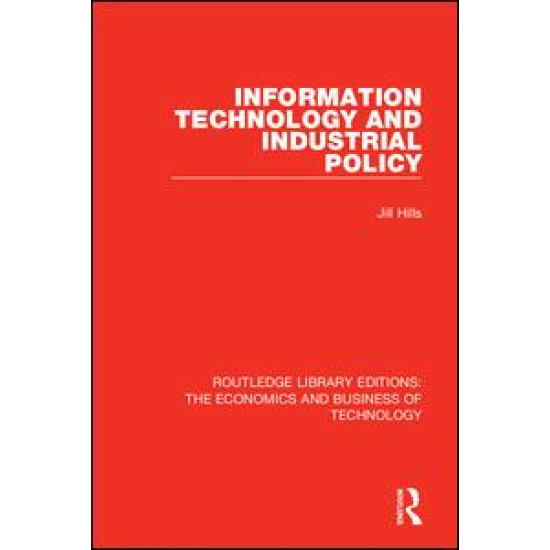 Information Technology and Industrial Policy Information Technology and Industrial Policy