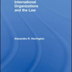 International Organizations and the Law