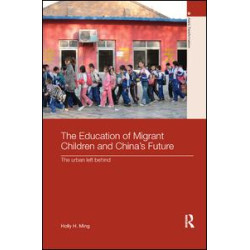 The Education of Migrant Children and China's Future The Education of Migrant Children and China's Future