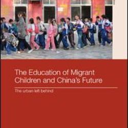 The Education of Migrant Children and China's Future The Education of Migrant Children and China's Future
