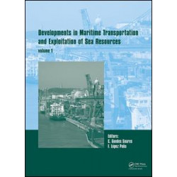 Developments in Maritime Transportation and Harvesting of Sea Resources (Volume 1) Developments in Maritime Transportation and Harvesting of Sea Resources (Volume 1)