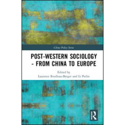 Post-Western Sociology - From China to Europe Post-Western Sociology - From China to Europe