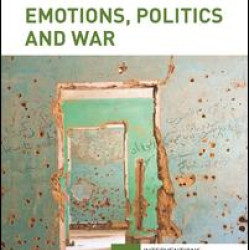 Emotions, Politics and War Emotions, Politics and War