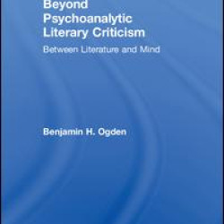 Beyond Psychoanalytic Literary Criticism