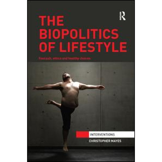 The Biopolitics of Lifestyle