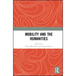 Mobility and the Humanities Mobility and the Humanities