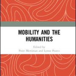 Mobility and the Humanities Mobility and the Humanities