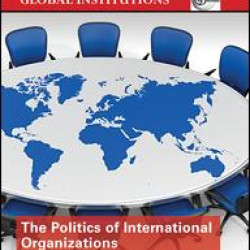 The Politics of International Organizations The Politics of International Organizations