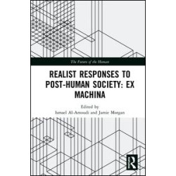 Realist Responses to Post-Human Society: Ex Machina Realist Responses to Post-Human Society: Ex Machina