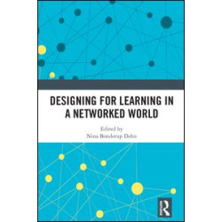 Designing for Learning in a Networked World Designing for Learning in a Networked World