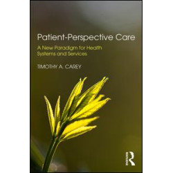 Patient-Perspective Care Patient-Perspective Care