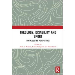 Theology, Disability and Sport Theology, Disability and Sport