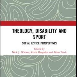 Theology, Disability and Sport Theology, Disability and Sport