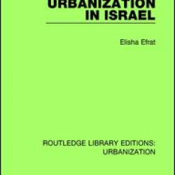 Urbanization in Israel Urbanization in Israel
