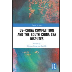 US-China Competition and the South China Sea Disputes US-China Competition and the South China Sea Disputes
