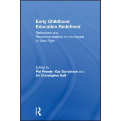Early Childhood Education Redefined Early Childhood Education Redefined