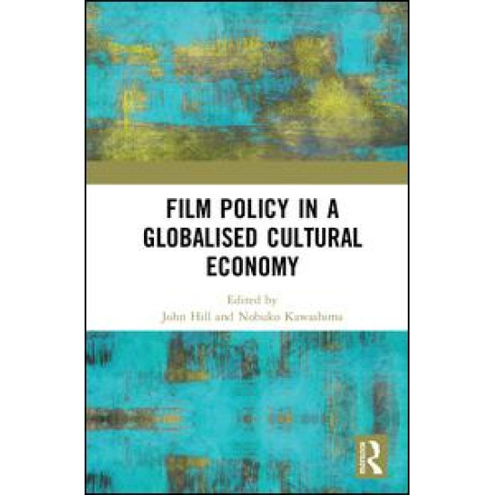 Film Policy in a Globalised Cultural Economy