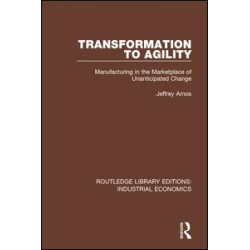 Transformation to Agility Transformation to Agility