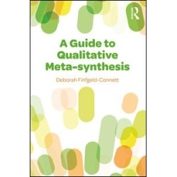 A Guide to Qualitative Meta-synthesis A Guide to Qualitative Meta-synthesis