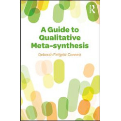 A Guide to Qualitative Meta-synthesis A Guide to Qualitative Meta-synthesis