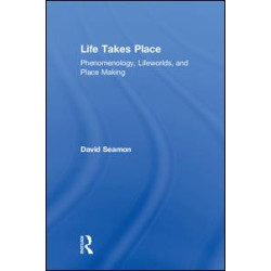 Life Takes Place Life Takes Place