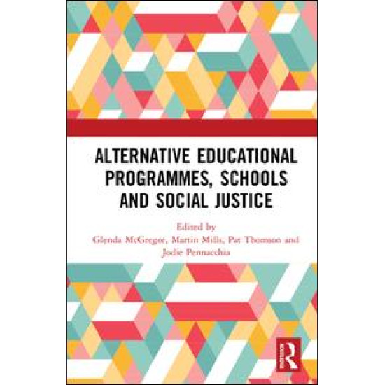 Alternative Educational Programmes, Schools and Social Justice