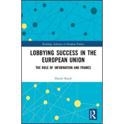 Lobbying Success in the European Union Lobbying Success in the European Union