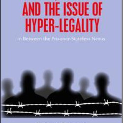 Arendt, Agamben and the Issue of Hyper-Legality