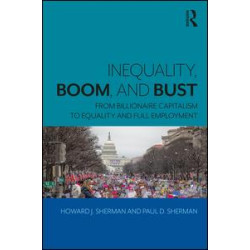 Inequality, Boom, and Bust Inequality, Boom, and Bust