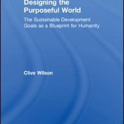 Designing the Purposeful World Designing the Purposeful World