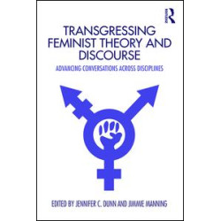 Transgressing Feminist Theory and Discourse